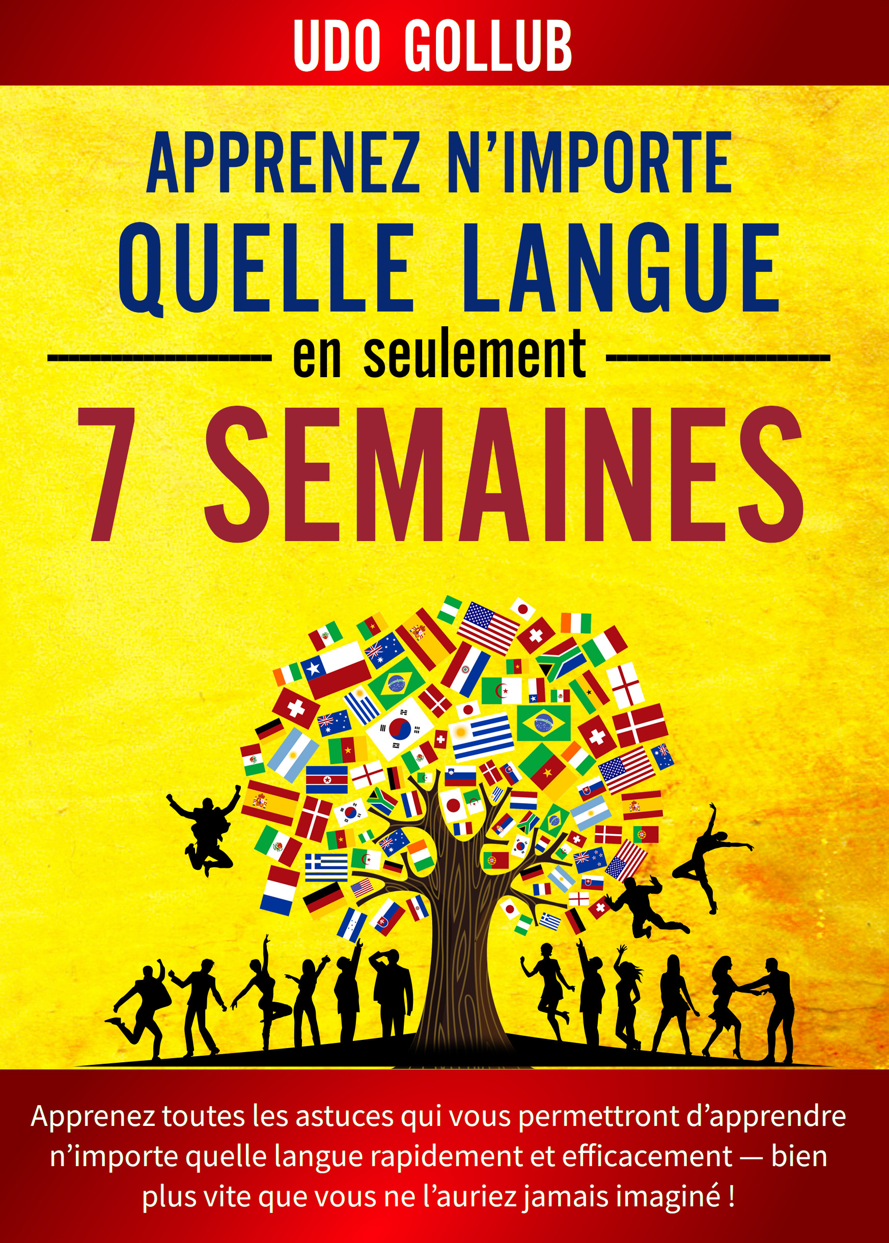 Cover: Apprenez n'importe quelle langue en seulement 7 semaines