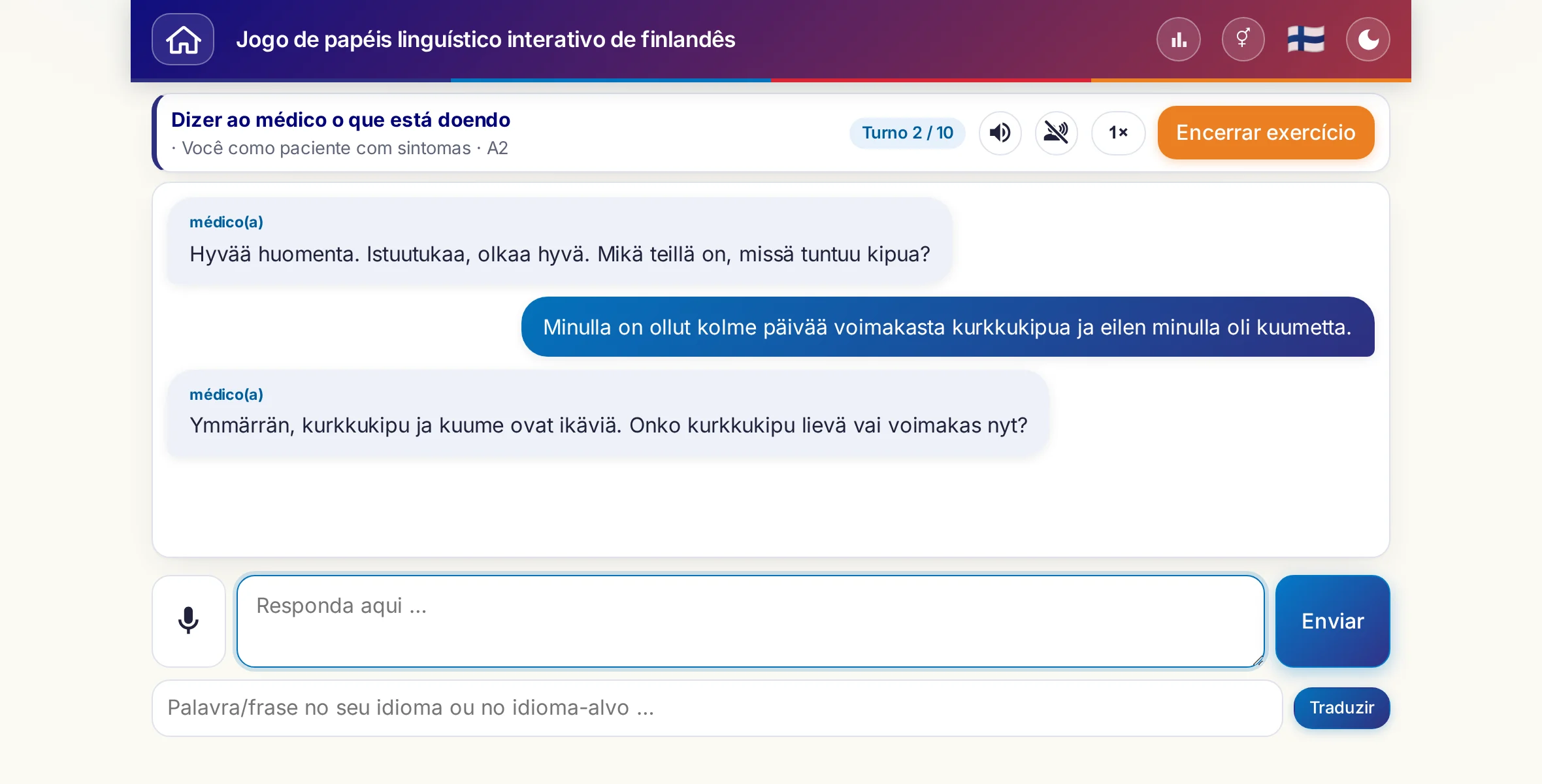 Um jogo de papéis em andamento: a médica pergunta sobre a intensidade da dor, a febre e como foi o dia; quem está aprendendo responde livremente e, no fim, pede uma receita.