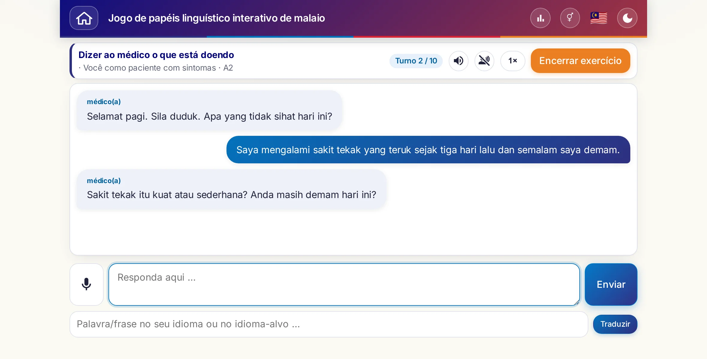 Um jogo de papéis em andamento: a médica pergunta sobre a intensidade da dor, a febre e como foi o dia; quem está aprendendo responde livremente e, no fim, pede uma receita.