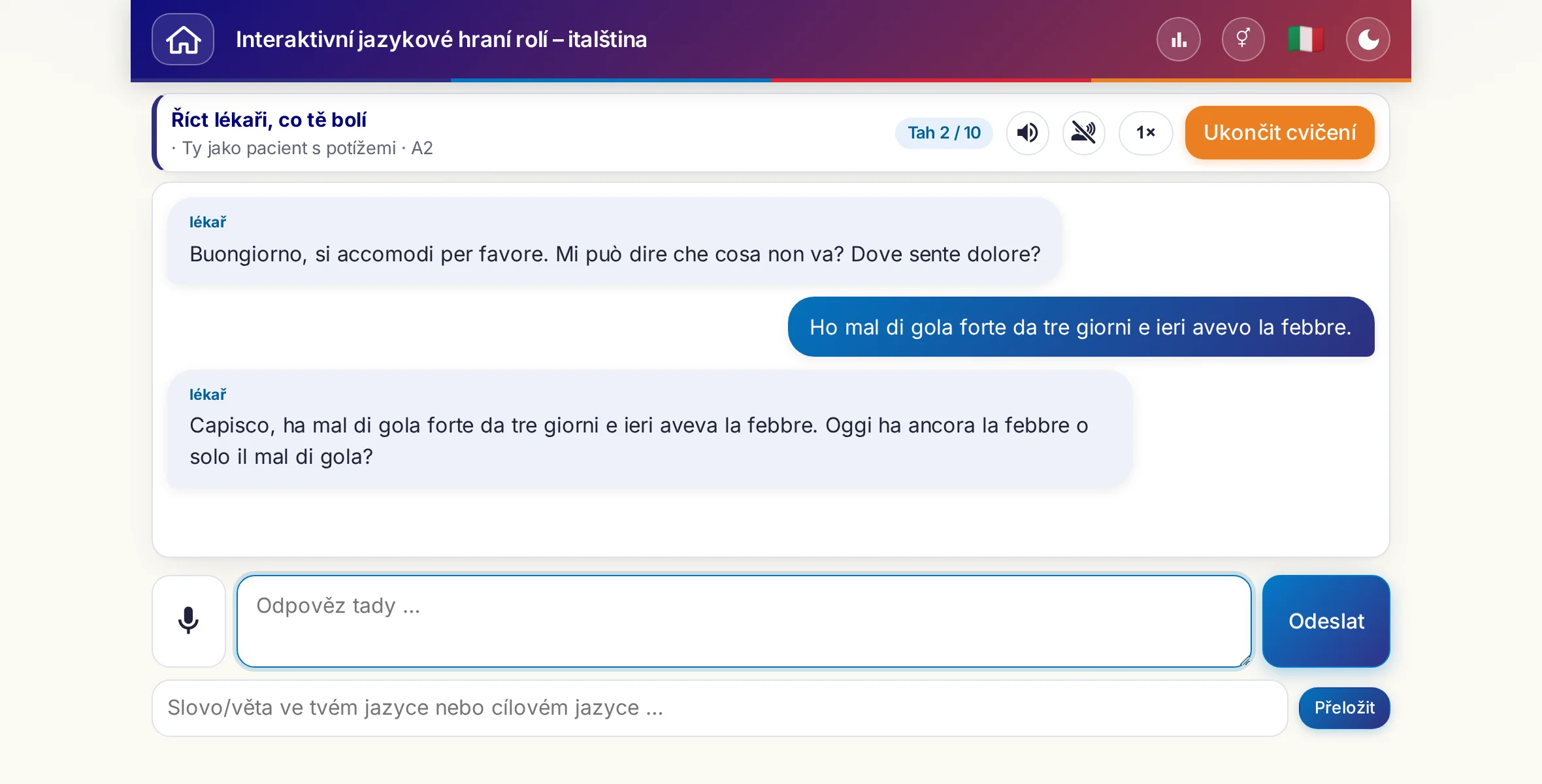 Hraní rolí v rozhovoru: lékařka se ptá na intenzitu bolesti, horečku a průběh dne, student odpovídá volně a nakonec požádá o recept.
