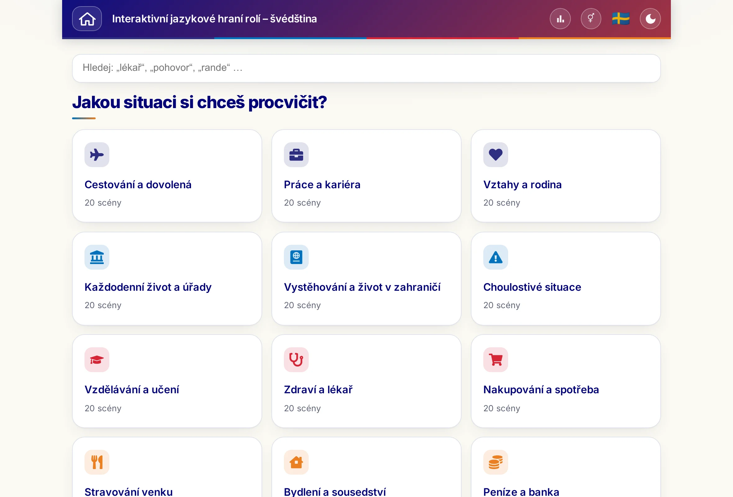 Hraní rolí s vyhledávacím polem a 15 tematickými světy.