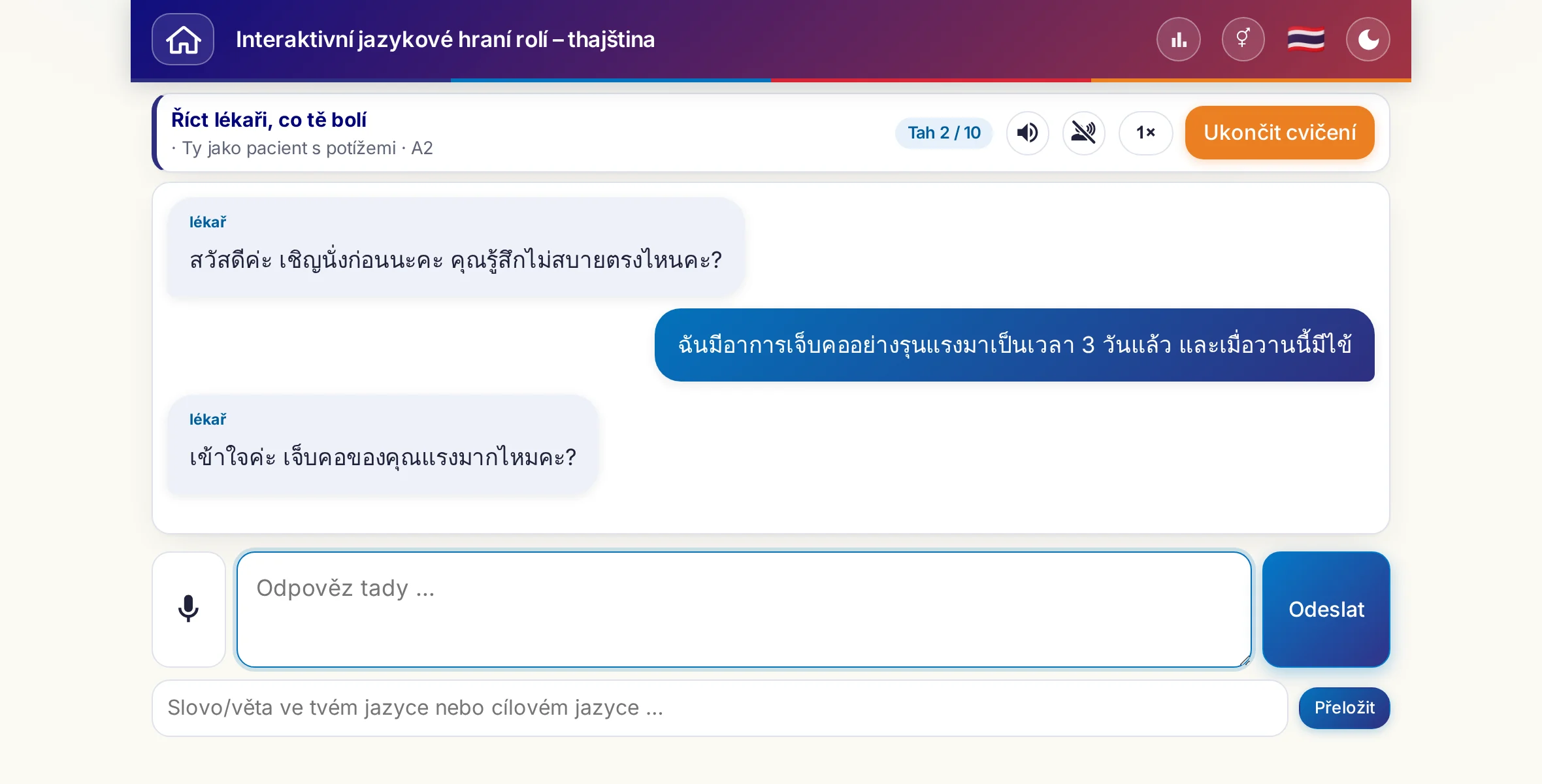 Hraní rolí v rozhovoru: lékařka se ptá na intenzitu bolesti, horečku a průběh dne, student odpovídá volně a nakonec požádá o recept.
