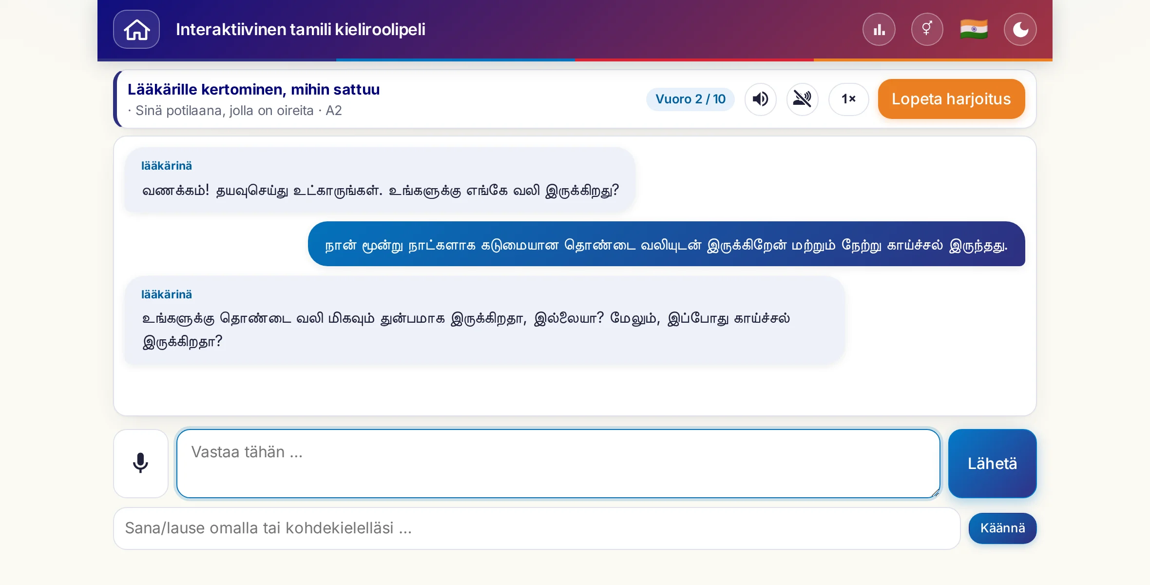 Roolipeli käynnissä: lääkäri kysyy kivun voimakkuudesta, kuumeesta ja päivän kulusta, oppija vastaa vapaasti ja pyytää lopuksi reseptiä.