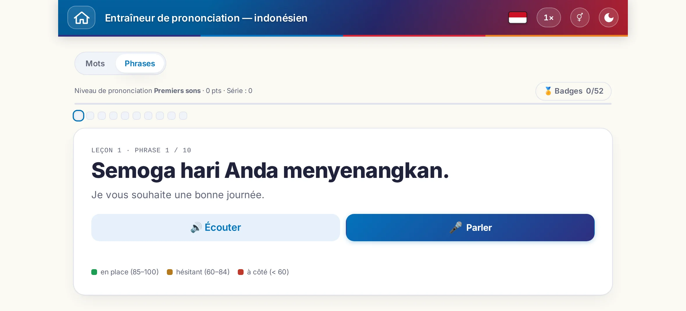 Un exercice de prononciation démarré&nbsp;: la phrase cible, sa signification, Écouter et Parler ainsi que la légende de couleurs de l'évaluation.