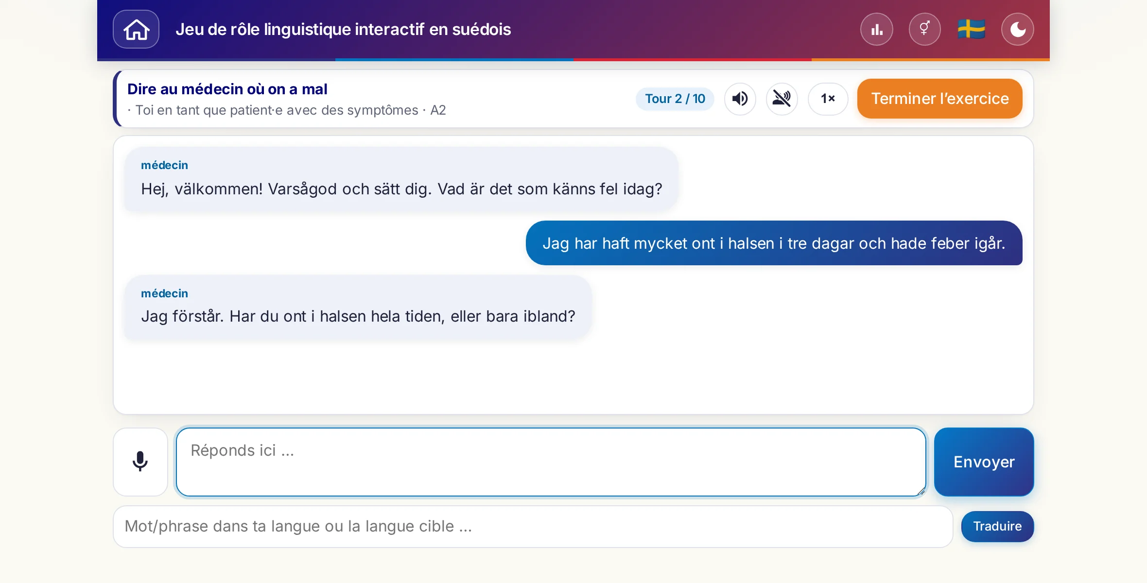 Un jeu de rôle en pleine conversation&nbsp;: la médecin s'informe de l'intensité de la douleur, de la fièvre et du déroulé de la journée, l'apprenant répond librement et demande une ordonnance à la fin.