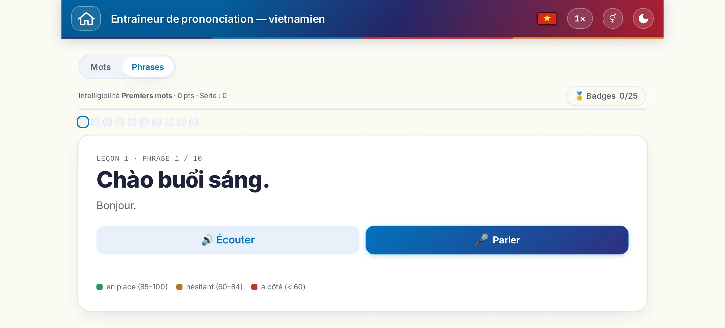 Un exercice de prononciation démarré&nbsp;: la phrase cible, sa signification, Écouter et Parler ainsi que la légende de couleurs de l'évaluation.
