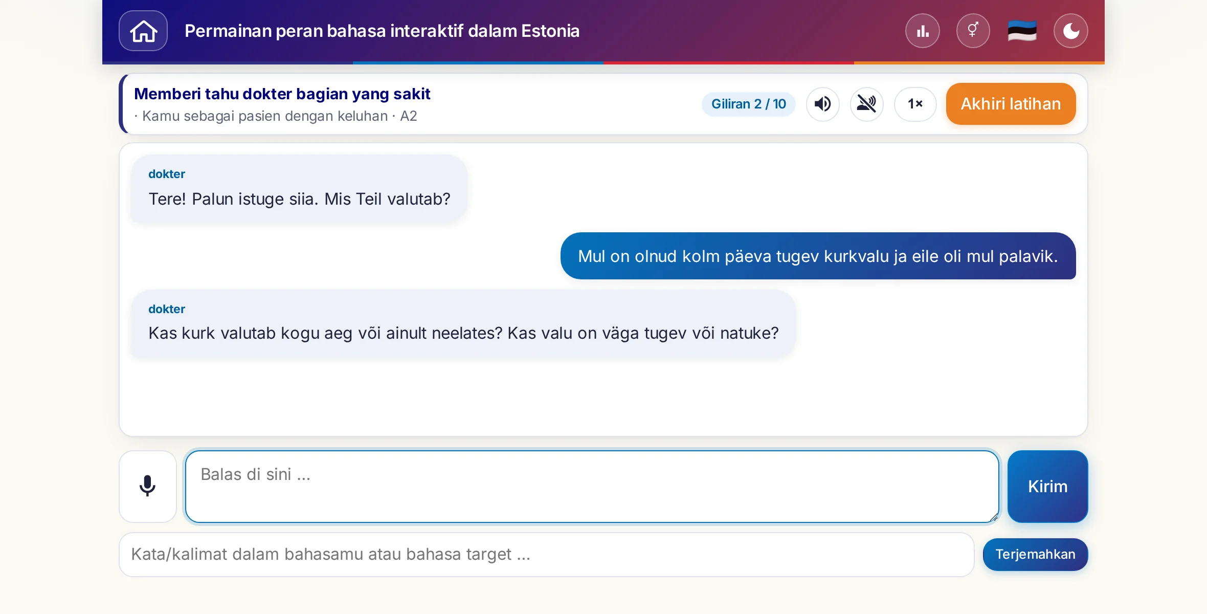 Satu permainan peran dalam percakapan: dokter menanyakan tingkat nyeri, demam, dan perjalanan hari itu, pembelajar menjawab bebas dan pada akhirnya meminta resep.