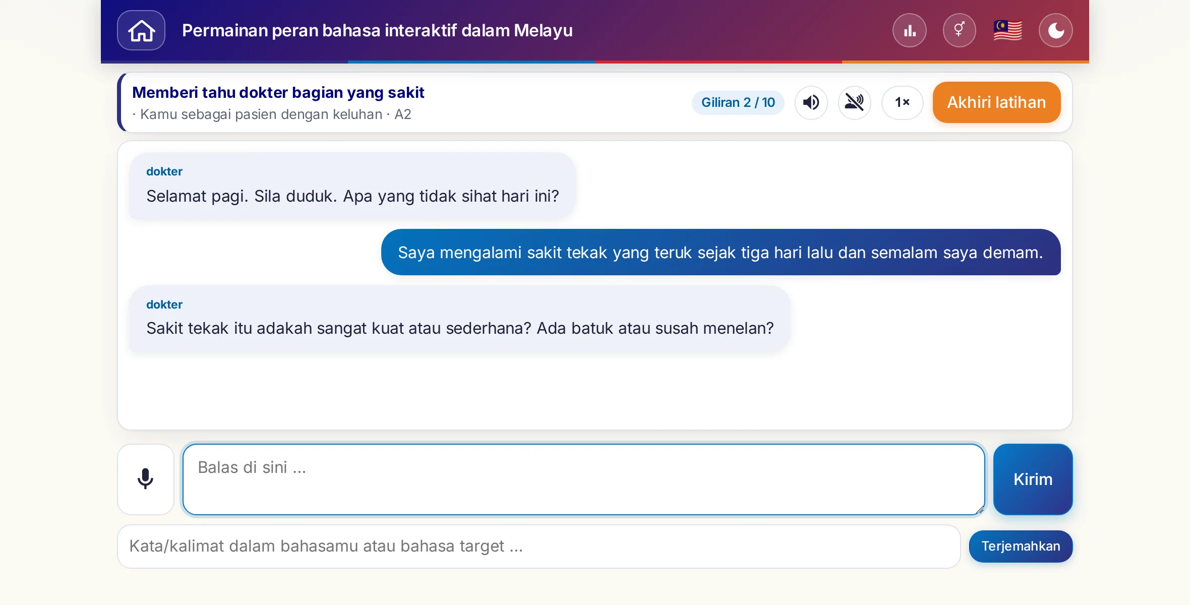 Satu permainan peran dalam percakapan: dokter menanyakan tingkat nyeri, demam, dan perjalanan hari itu, pembelajar menjawab bebas dan pada akhirnya meminta resep.