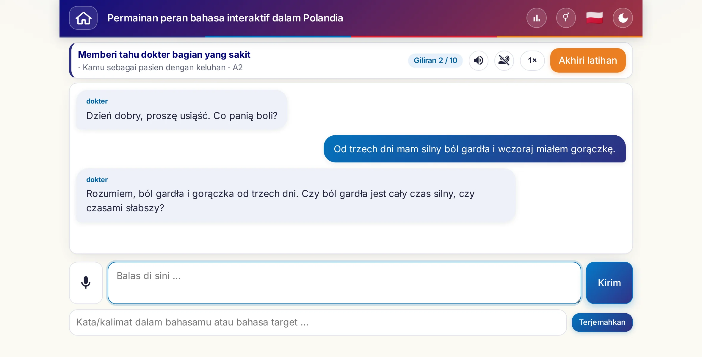 Satu permainan peran dalam percakapan: dokter menanyakan tingkat nyeri, demam, dan perjalanan hari itu, pembelajar menjawab bebas dan pada akhirnya meminta resep.
