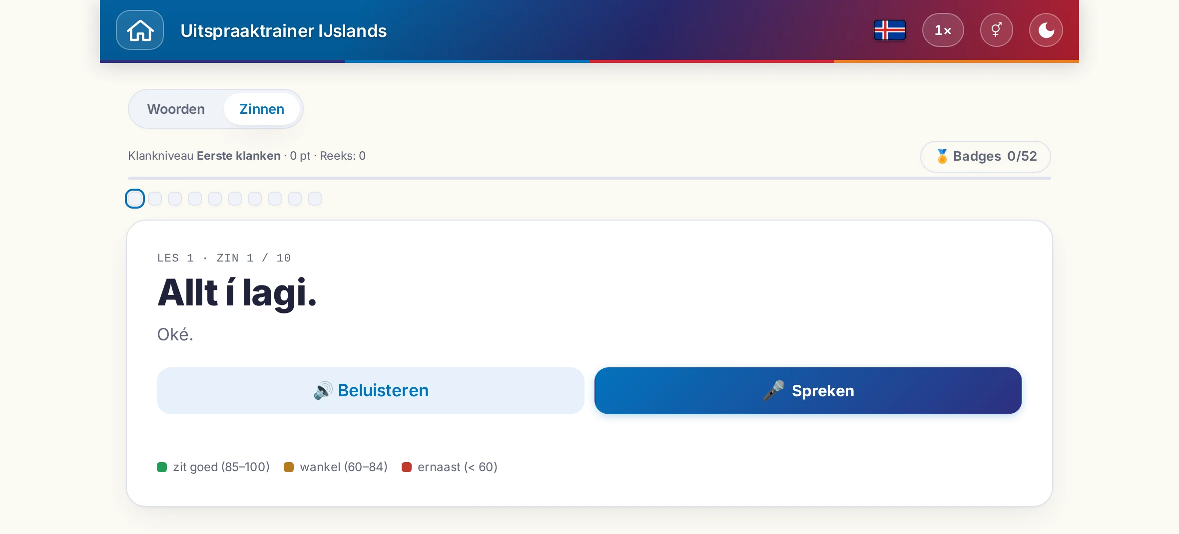 Een gestarte uitspraakoefening: de doelzin, de betekenis ervan, beluisteren en spreken en de kleurenlegenda van de beoordeling.