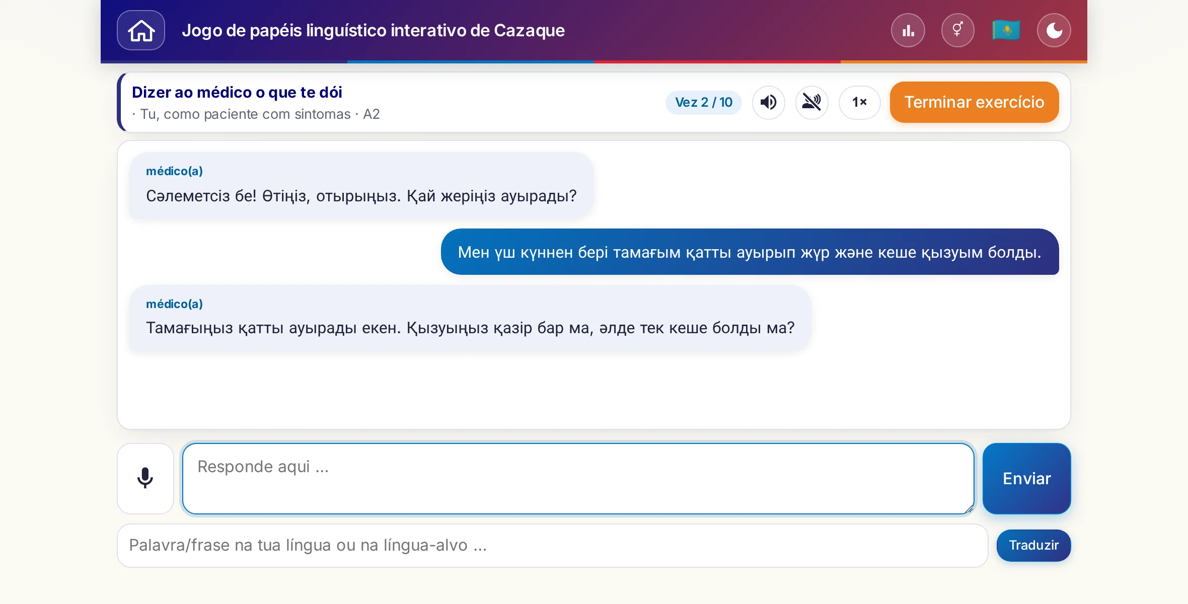 Um jogo de papéis em conversa: a médica pergunta pela intensidade das dores, pela febre e pela evolução ao longo do dia; o aluno responde livremente e pede uma receita no fim.
