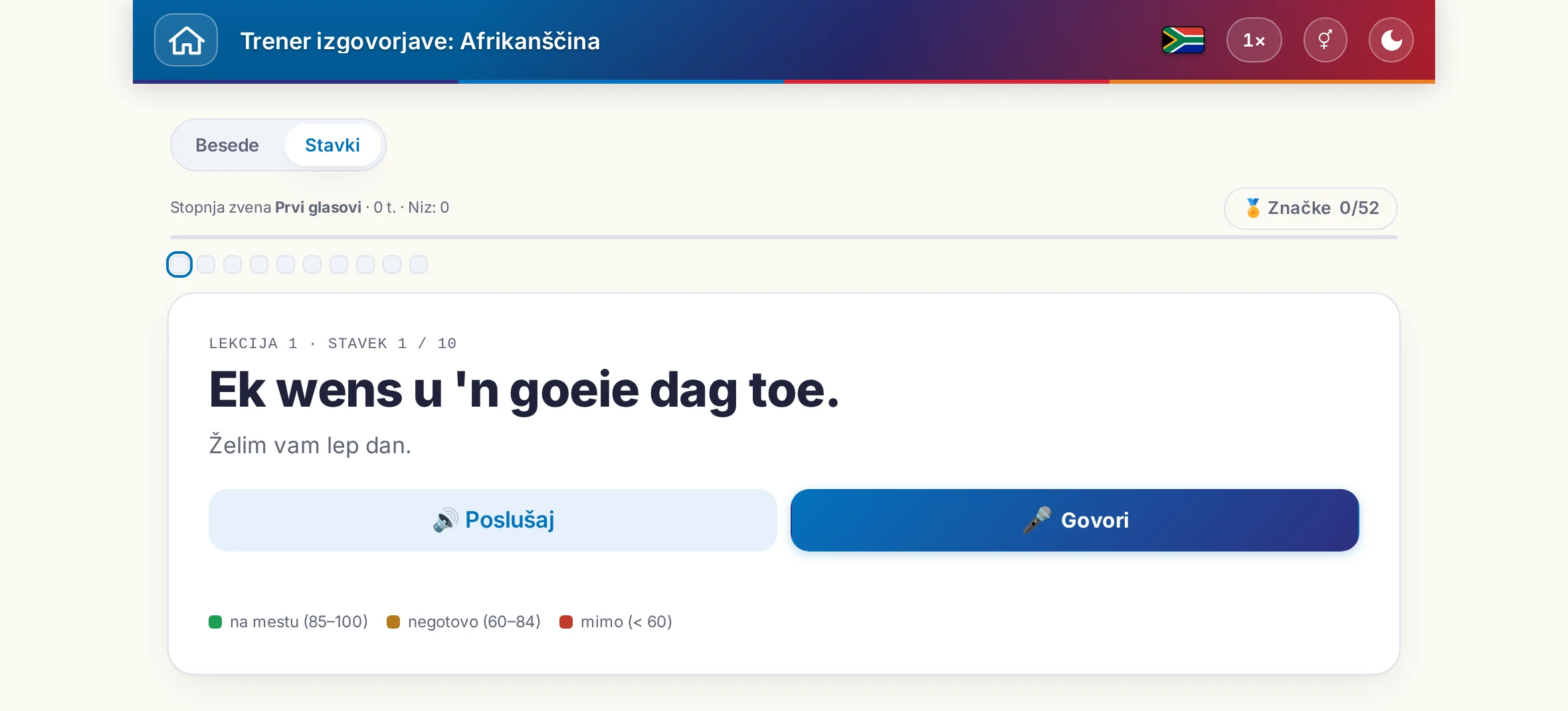 Začeta vaja izgovorjave: ciljni stavek, njegov pomen, poslušanje in govorjenje ter barvna legenda ocene.
