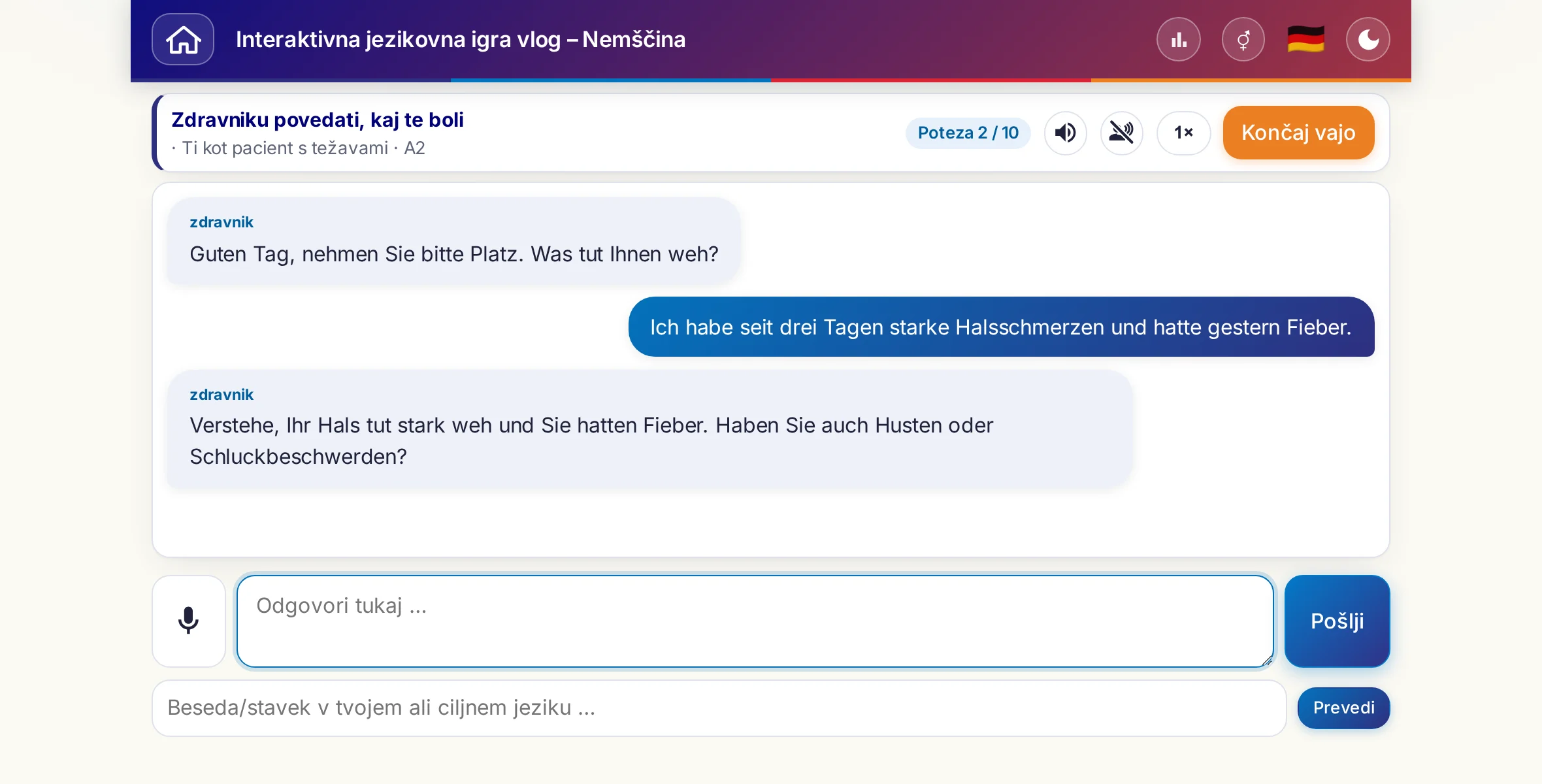 Igra vlog med pogovorom: zdravnica sprašuje po jakosti bolečine, vročini in poteku dneva, učeči se prosto odgovarja in na koncu prosi za recept.