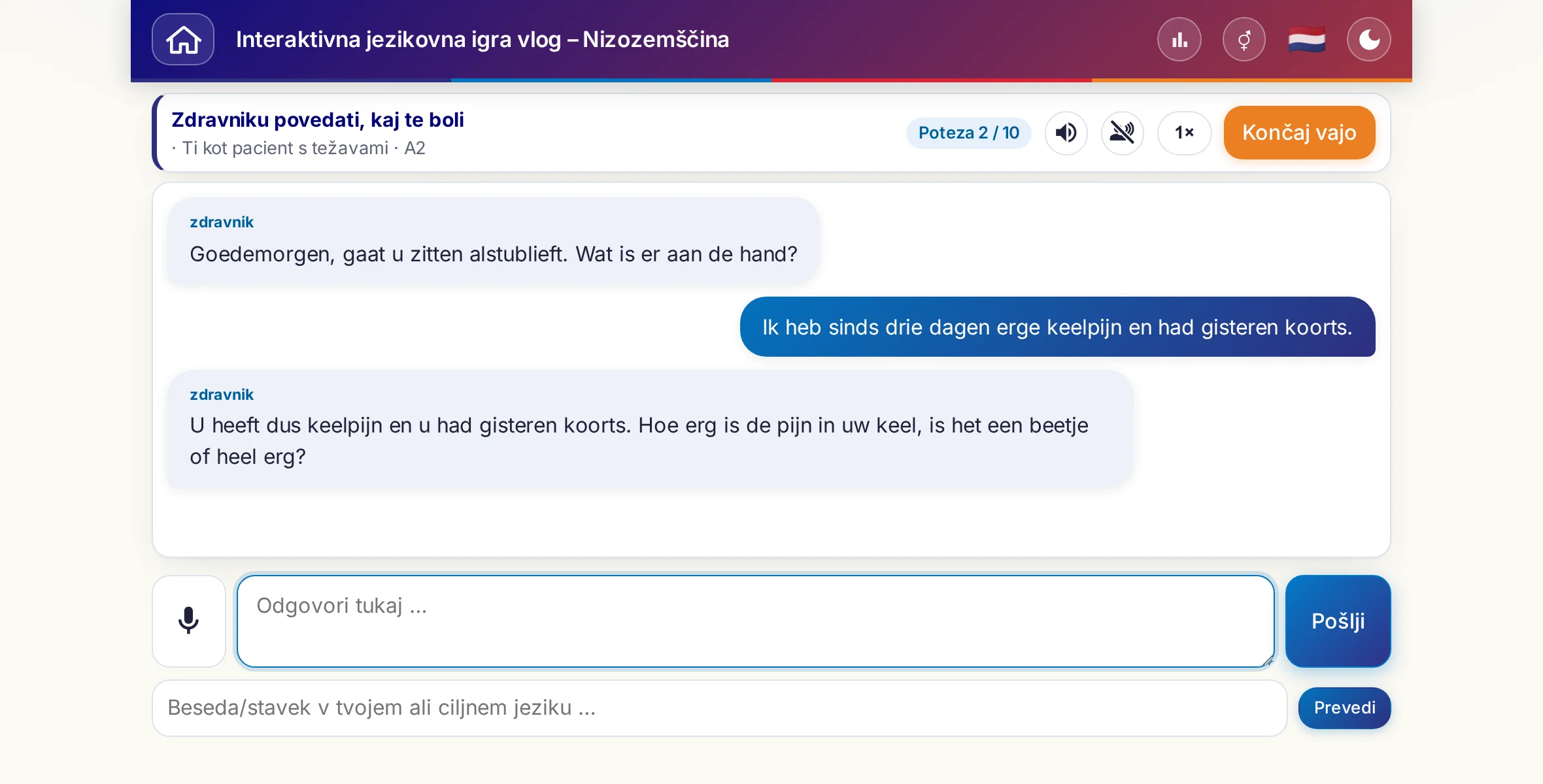 Igra vlog med pogovorom: zdravnica sprašuje po jakosti bolečine, vročini in poteku dneva, učeči se prosto odgovarja in na koncu prosi za recept.
