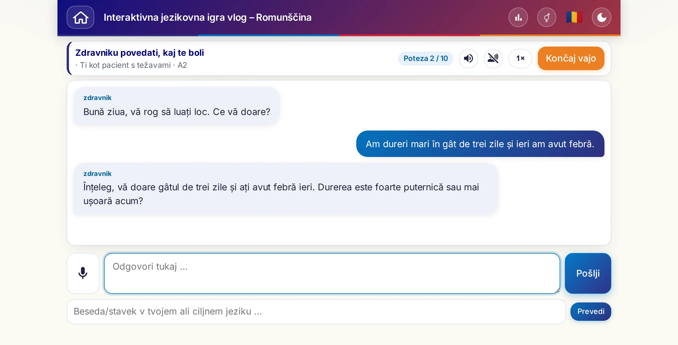 Igra vlog med pogovorom: zdravnica sprašuje po jakosti bolečine, vročini in poteku dneva, učeči se prosto odgovarja in na koncu prosi za recept.